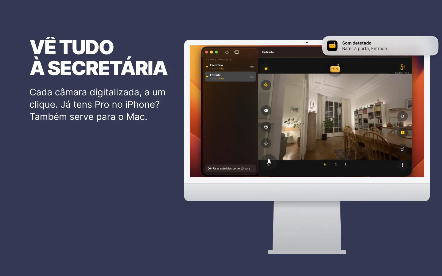 O RECAM num iMac: a lista de câmaras na barra lateral e a câmara Entrada em direto, com o alerta «Som detetado»