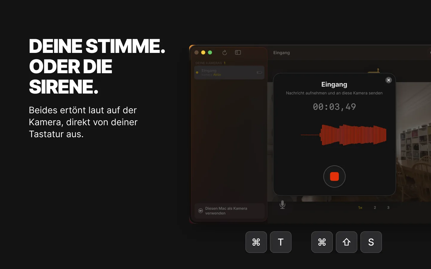 RECAM auf einem Mac mit der Kamera „Eingang“: Eine Sprachnachricht wird aufgenommen, darunter die Tastenkürzel ⌘T und ⇧⌘S für Sprechen und Sirene
