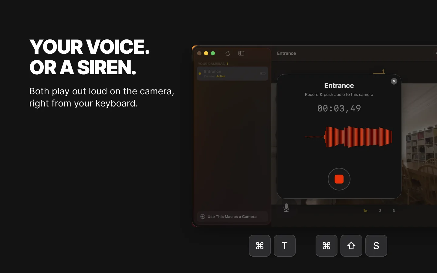 RECAM on a Mac watching the Entrance camera, recording a push-to-talk message, with the ⌘T and ⇧⌘S keyboard shortcuts for talk and siren