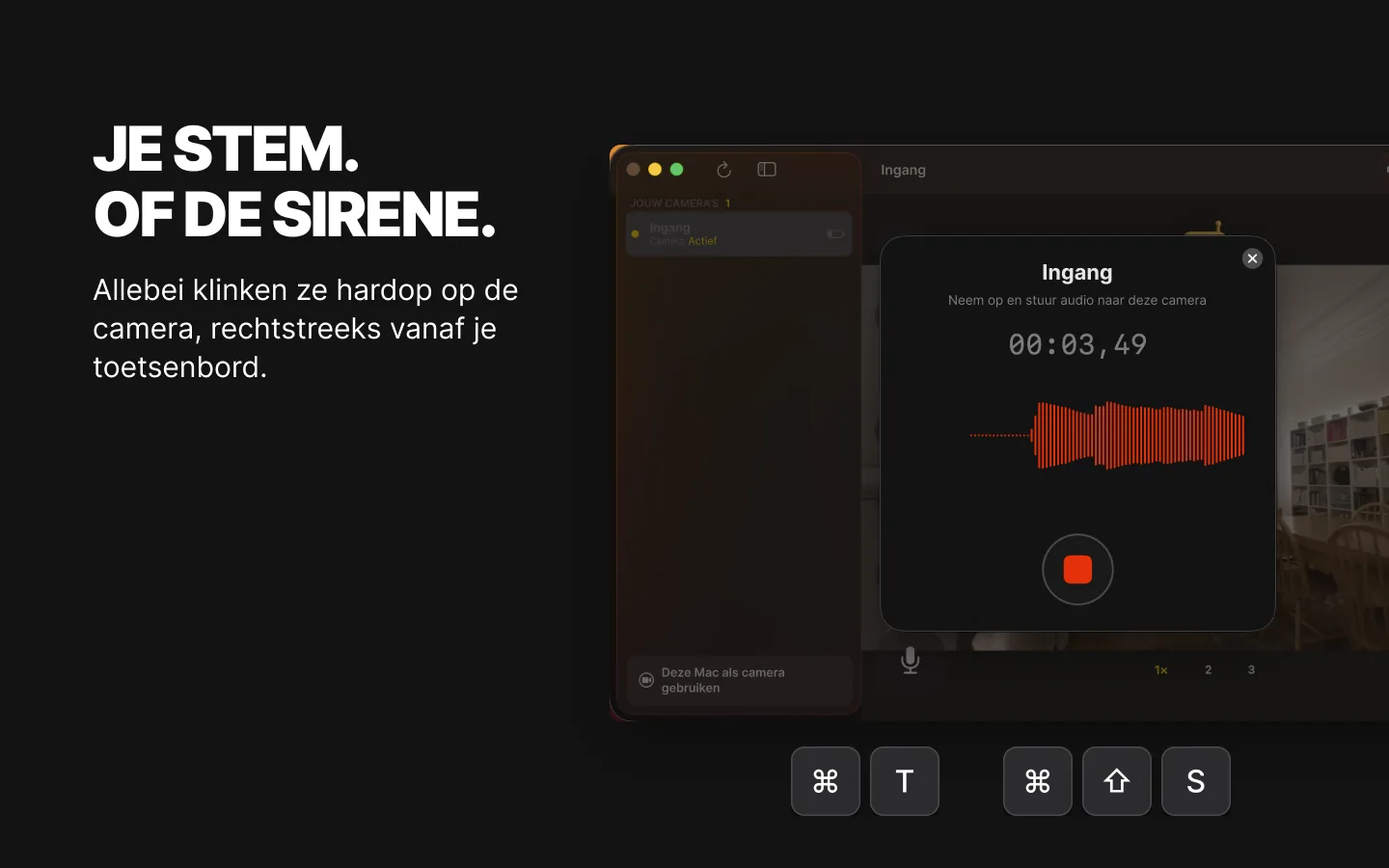 RECAM op een Mac die meekijkt met de camera Ingang en een spraakbericht opneemt, met de sneltoetsen ⌘T en ⇧⌘S voor spreken en de sirene